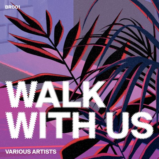 Various Artists - Walk With Us